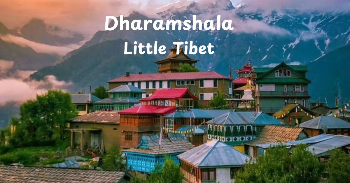 4 Dharamshala . Top 5 Places to visit in Himachal Pradesh