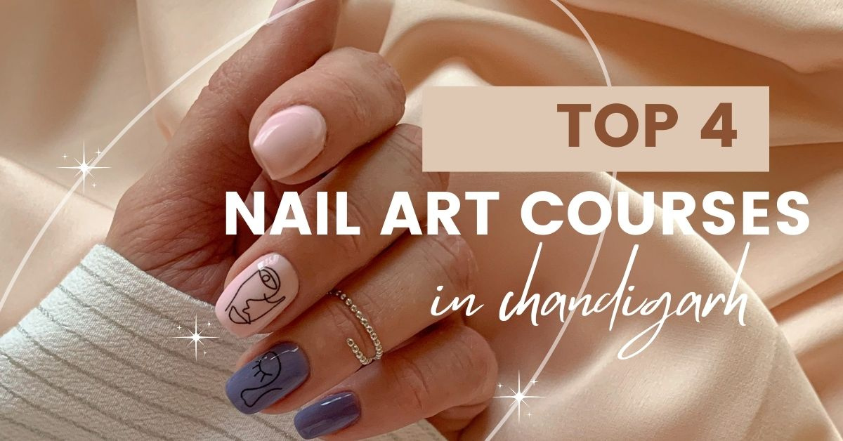 Top 4 Nail Art courses in Chandigarh