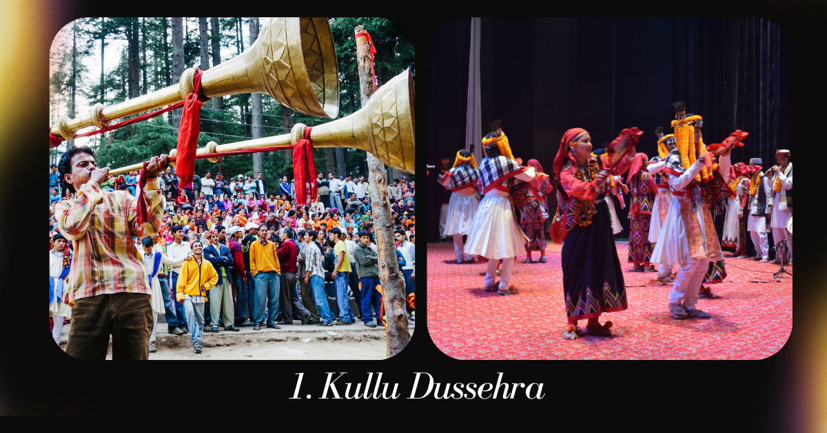 1. Kullu Dussehra | 10 Famous Festivals of Himachal Pradesh