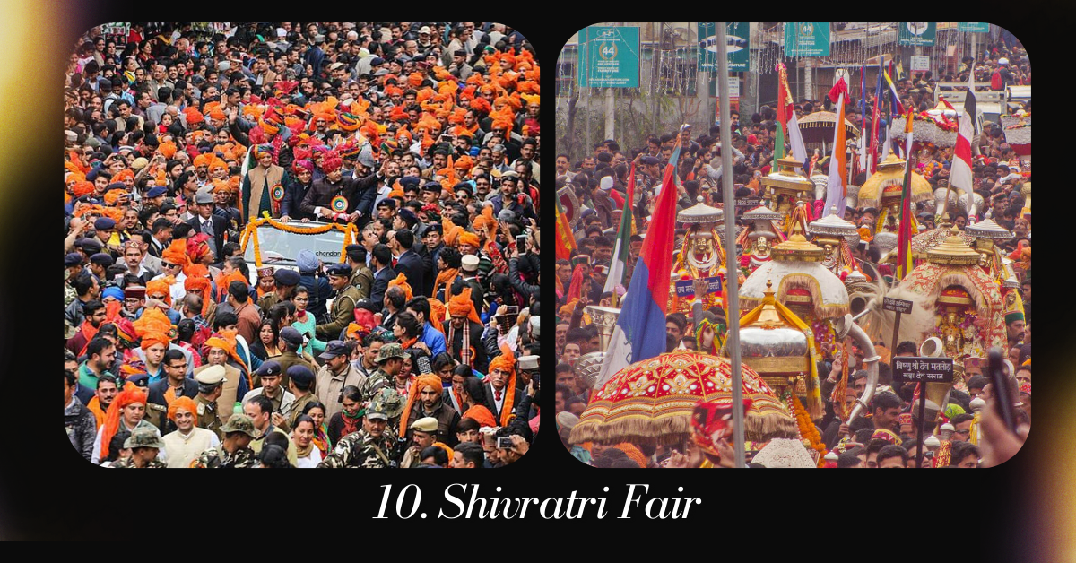 10. Shivratri Fair | 10 Famous Festivals of Himachal Pradesh