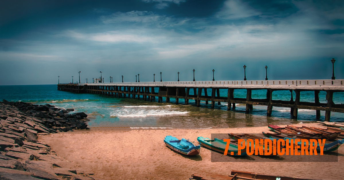 7. Pondicherry | 10 Best Places To Visit in Tamilnadu(Must Explore in 2025)
