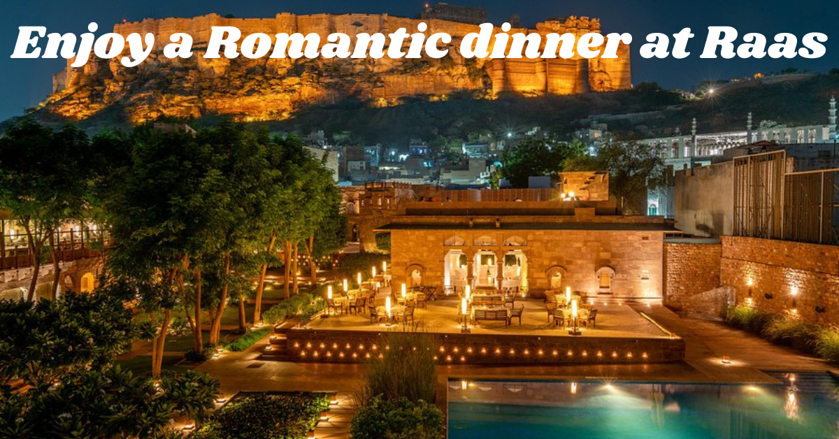 Enjoy a Romantic dinner at Raas
