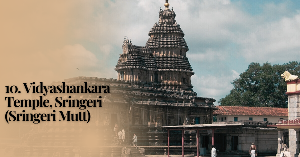 10. Vidyashankara Temple, Sringeri (Sringeri Mutt) | 15 Most Famous Temples in Karnataka to Visit in 2025