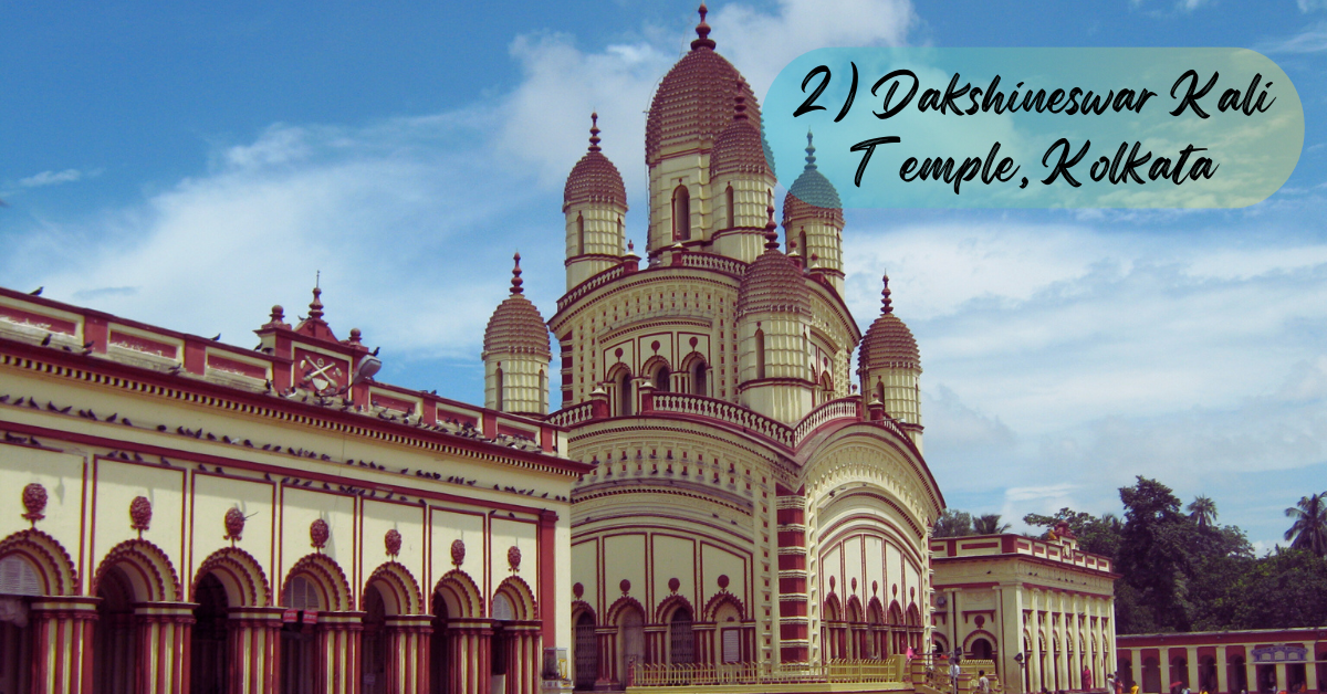 2) Dakshineswar Kali Temple, Kolkata